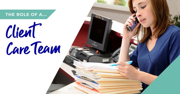 The role of client care team